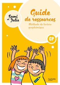 Sami et Julie - Méthode de lecture CP - Guide ressources - Ed. 2024