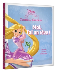 RAIPONCE - Les Contes du bonheur - Moi, j'ai un rêve - Disney