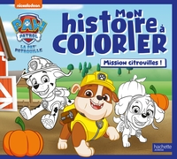 LA PAT' PATROUILLE - MON HISTOIRE A COLORIER - MISSION CITROUILLES !