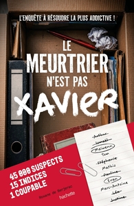 Le meurtrier n'est pas Xavier