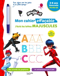 MIRACULOUS - MON CAHIER EFFACABLE - J'ECRIS LES LETTRES MAJUSCULES