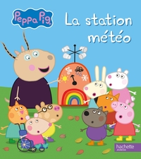 PEPPA PIG - LA STATION METEO - ALBUM D'HISTOIRE