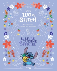 LILO & STITCH - LE LIVRE DE CUISINE OFFICIEL