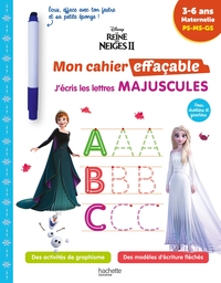 DISNEY - REINE DES NEIGES 2 - MON CAHIER EFFACABLE - J'ECRIS LES LETTRES MAJUSCULES (3-6 ANS)