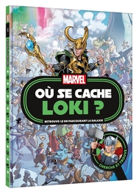 MARVEL - OU SE CACHE LOKI ? - CHERCHE ET TROUVE