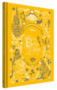 LA BELLE ET LA BÊTE - Les Chefs-d'oeuvre Illustrés Disney - Disney Princesses