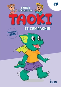 Taoki et compagnie - Méthode de lecture CP - Cahier d'écriture - Edition 2025