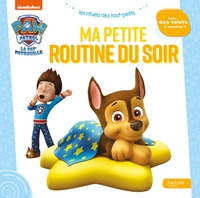 PAT' PATROUILLE - MA PETITE ROUTINE DU SOIR