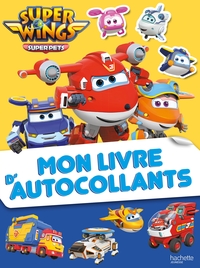 Super Wings - Mon livre d'autocollants