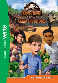 JURASSIC WORLD - T19 - JURASSIC WORLD, LA COLO DU CRETACE 19 - UN COMBAT SANS MERCI