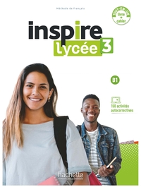 Inspire Lycée 3 - Pack Livre de l'élève + Cahier d'activités (B1)