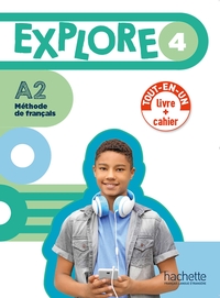 EXPLORE 4 - VERSION LIVRE DE L'ELEVE + CAHIER D'ACTIVITES (A2)