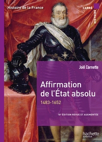 Affirmation de l'État absolu (1483-1652) - 10e édition