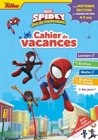 SPIDEY ET SES AMIS EXTRAORDINAIRES - DE LA MS A LA GS - CAHIER DE VACANCES 2024