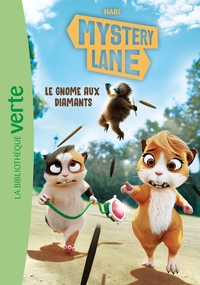 Mystery Lane 06 - Le gnome aux diamants