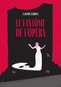 LE FANTOME DE L'OPERA - EDITION ABREGEE