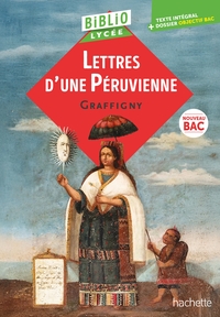 BiblioLycée - Lettres d'une Péruvienne, de Graffigny - BAC 2026