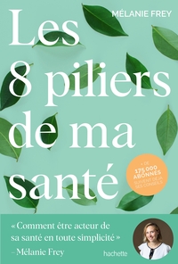 Les 8 piliers de ma santé