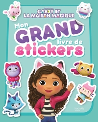 Gabby et la maison magique - Mon grand livre de stickers