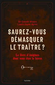 Saurez-vous démasquer le traître ?