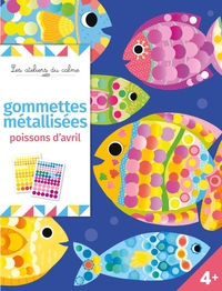 GOMMETTES METALLISEES POISSONS D'AVRIL - POCHETTE AVEC ACCESSOIRES