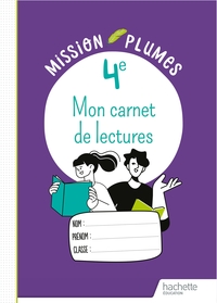 Mon carnet de lectures, Mission Plumes 4e, Carnet de l'élève