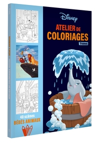 DISNEY TEENS - ATELIER DE COLORIAGES - LES BEBES ANIMAUX