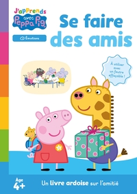 PEPPA PIG - J'APPRENDS AVEC PEPPA - SE FAIRE DES AMIS