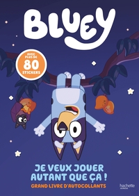 Bluey - Je veux jouer autant que ça !