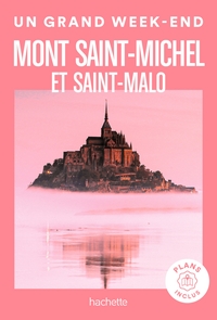 MONT SAINT-MICHEL ET SAINT-MALO UN GRAND WEEK-END