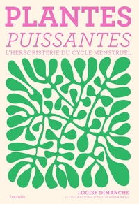 PLANTES PUISSANTES - L'HERBORISTERIE DU CYCLE MENSTRUEL