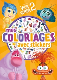 VICE-VERSA 2 - Mes Coloriages avec Stickers - Disney Pixar