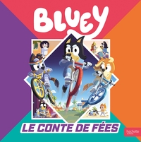 BLUEY - LE CONTE DE FEES - GRAND ALBUM