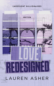 Love Redesigned - Lakefront Billionaire Tome 1