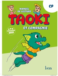 TAOKI ET COMPAGNIE - METHODE DE LECTURE CP - MANUEL ELEVE - EDITION 2025