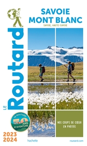 GUIDE DU ROUTARD SAVOIE, MONT BLANC 2023/24