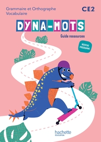 Dyna-mots, Grammaire, Orthographe et Vocabulaire CE2, Guide ressources