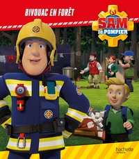 Sam le pompier - Bivouac en forêt