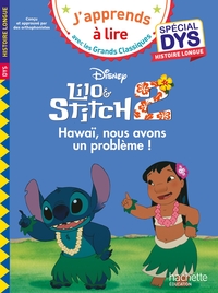 DISNEY - LILO ET STITCH 2 - HAWAI, NOUS AVONS UN PROBLEME ! SPECIAL DYS, HISTOIRE LONGUE