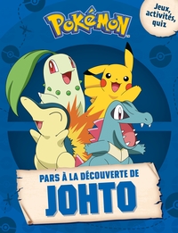 POKEMON - PARS A LA DECOUVERTE DE JOHTO