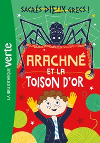 Sacrés dieux grecs ! 03 - Arachné et la toison d'or