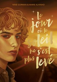 Le jour où le soleil ne s'est plus levé