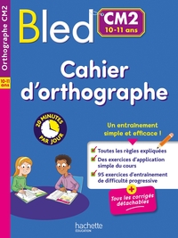 BLED CAHIER D'ORTHOGRAPHE CM2