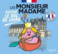 LES MONSIEUR MADAME VISITENT LE VAL DE LOIRE - COLLECTION BALADE EN FRANCE