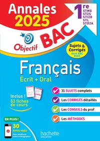 ANNALES OBJECTIF BAC 2025 - FRANCAIS 1RES STMG - STI2D - ST2S - STL - STD2A - STHR