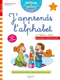 Sami et Julie J'apprends l'alphabet Dès 3 ans