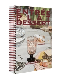 ENTREE PLAT DESSERT - 24 MENUS DEJA ETABLIS POUR S'ORGANISER ET PROFITER