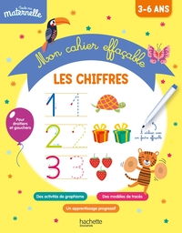 Toute ma maternelle Mon cahier effaçable d'écriture : Les chiffres 3-6 ans