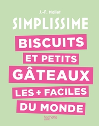 Biscuits et petits gâteaux les + faciles du monde