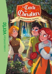 LE CERCLE DES CHEVALIERS - T03 - LE CERCLE DES CHEVALIERS 03 - L'EMPOISONNEUR MYSTERE